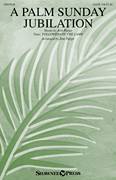 A Palm Sunday Jubilation