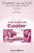 Christ Is Alive! (An Easter Introit)