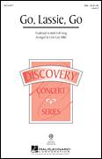 Go, Lassie, Go (arr. Cristi Cary Miller)