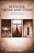 Manger, Cross And Tomb