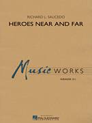 Heroes Near and Far