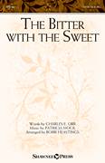 The Bitter With The Sweet