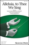 Alleluia, To Thee We Sing for choir (SAB: soprano, alto, bass)