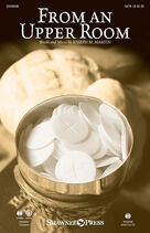 From An Upper Room (from Lenten Sketches)