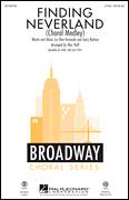 Finding Neverland (Choral Medley)