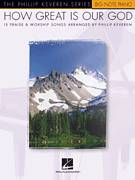 How Great Is Our God (arr. Phillip Keveren)