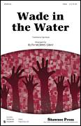Wade In The Water (arr. Barrie Carson Turner)