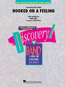 Hooked on a Feeling (COMPLETE) for concert band