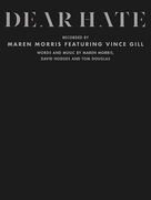 Dear Hate (feat. Vince Gill) for voice, piano or guitar
