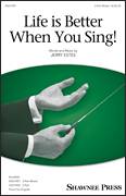 Life Is Better When You Sing!