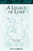 A Legacy Of Love