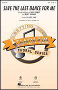 Save The Last Dance For Me (arr. Kirby Shaw)