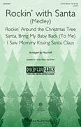 Rockin' With Santa (Medley) (arr. Mac Huff)