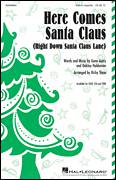 Here Comes Santa Claus (Right Down Santa Claus Lane) (Arr. Kirby Shaw)