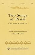Two Songs Of Praise: L'dor Vador And Psalm 146