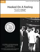 Hooked On A Feeling (arr. Jon Nicholas) for choir (SATB: soprano, alto, tenor, bass)