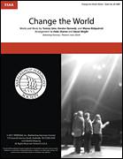 Change The World (arr. Deke Sharon, David Wright)
