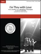 I'm Thru With Love (arr. Kevin Keller)