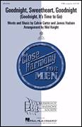 Goodnight, Sweetheart, Goodnight (Goodnight, It's Time to Go) (arr. Mel Knight) for choir (TTBB: tenor, bass)