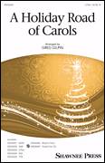 A Holiday Road Of Carols (arr. Greg Gilpin)