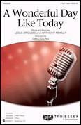 A Wonderful Day Like Today (arr. Greg Gilpin)