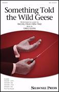Something Told The Wild Geese