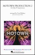 Motown Production 2 (arr. Tom Wallace) (COMPLETE)