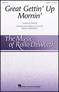 Great Gettin' Up Mornin' (arr. Rollo Dilworth)