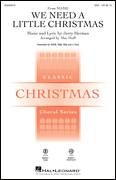We Need A Little Christmas (from Mame) (arr. Mac Huff)