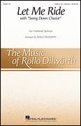 Let Me Ride (arr. Rollo Dilworth)