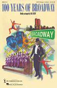 100 Years of Broadway (Medley) (Singer's Edition)