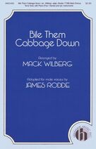 Bile Them Cabbage Down (adapt. James Rodde)