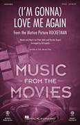 (I'm Gonna) Love Me Again (from Rocketman) (arr. Ed Lojeski)