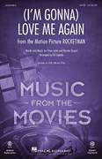 (I'm Gonna) Love Me Again (from Rocketman) (arr. Ed Lojeski)