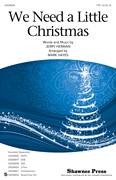 We Need A Little Christmas (from Mame) (arr. Mark Hayes)