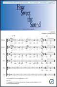 How Sweet the Sound (arr. Philip Lawson)