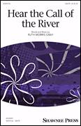 Hear The Call Of The River