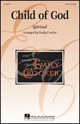 Child Of God (arr. Emily Crocker)