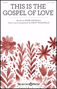 This Is The Gospel Of Love (arr. Mary McDonald)