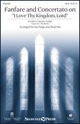 Fanfare And Concertato On "I Love Thy Kingdom, Lord" (arr. Jon Paige and Brad Nix)