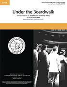Under The Boardwalk (arr. Barbershop Harmony Society)