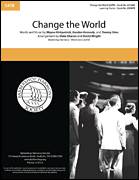 Change The World (arr. Deke Sharon and David Wright)