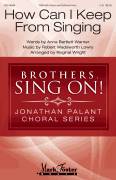 How Can I Keep From Singing (arr. Reginal Wright)