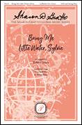 Bring Me Little Water, Sylvie (arr. Robert Jones)