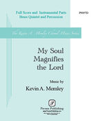 My Soul Magnifies the Lord (Brass Quintet and Percussion)