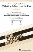 What A Man Gotta Do (arr. Mark Brymer)