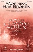 Morning Has Broken (New Edition) (arr. John Leavitt)