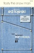 Frosty The Snow Man (arr. Ed Lojeski)