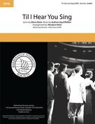 'Til I Hear You Sing (from Love Never Dies) (arr. Theodore Hicks)