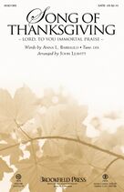 Song of Thanksgiving (Lord, to You Immortal Praise) (arr. John Leavitt)
